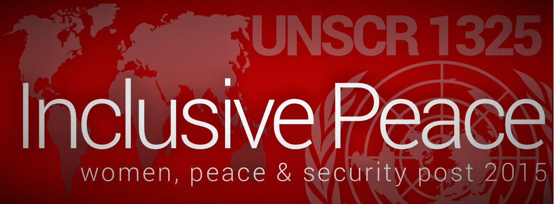 International Conference: Inclusive Peace: Women, Peace and Security post 2015