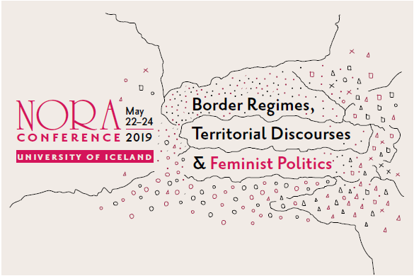 NORA Conference 2019: Border Regimes, Territorial Discourses and Feminist Politics