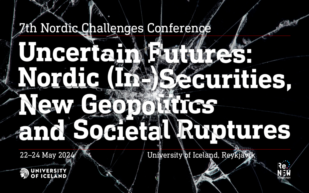 CALL FOR PANELS: THE 7TH NORDIC CHALLENGE CONFERENCE – UNIVERSITY OF ICELAND, 22–24 MAY 2024