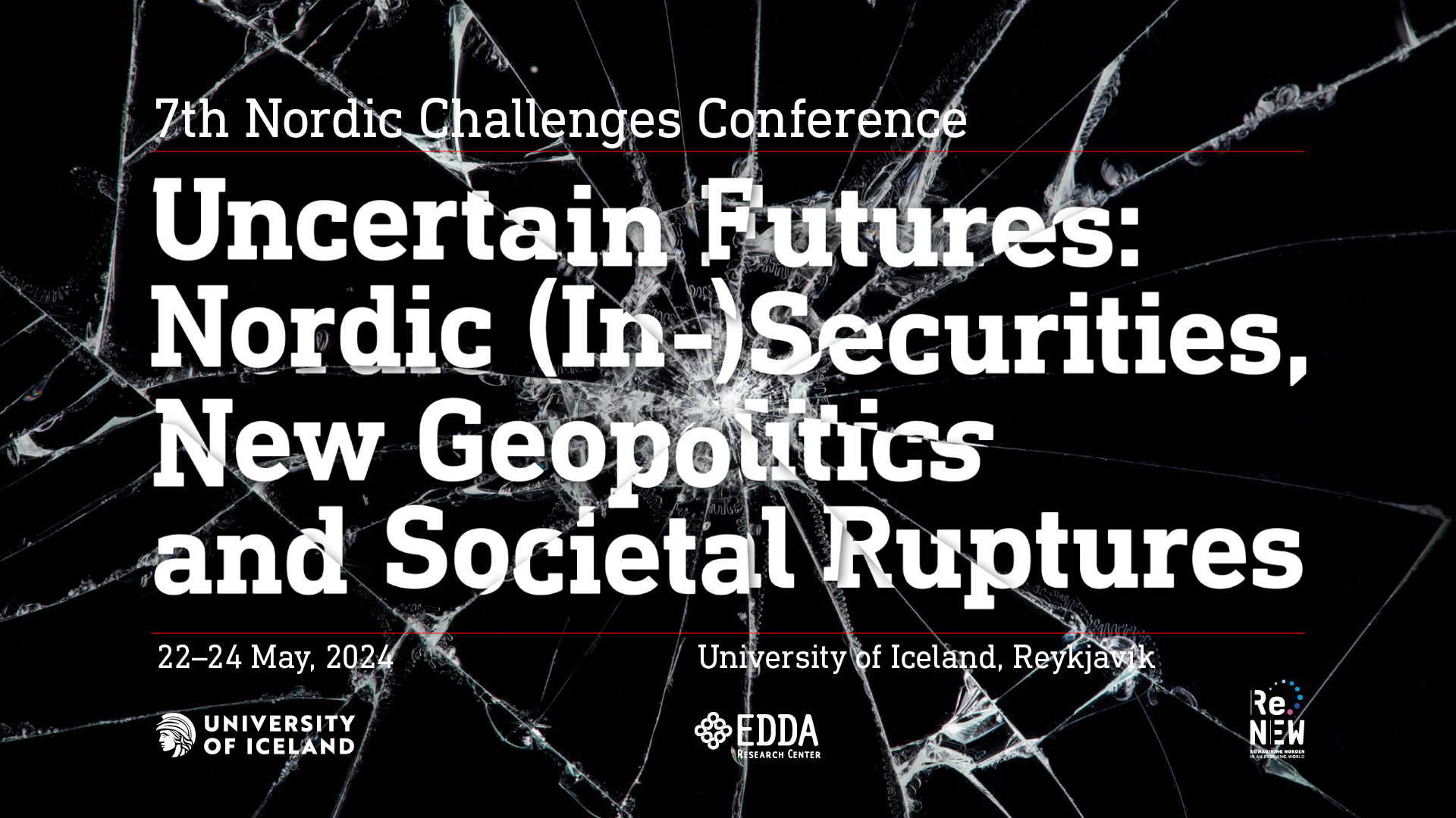 Programme: 7th Nordic Challenges Conference: Uncertain Futures: Nordic (In-)Securities, New Geopolitics, and Societal Ruptures