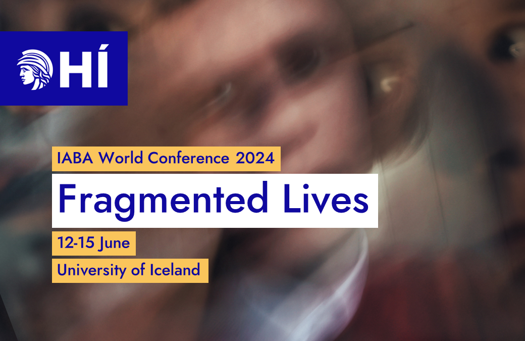 IABA World Conference 2024: “Fragmanted Lives”