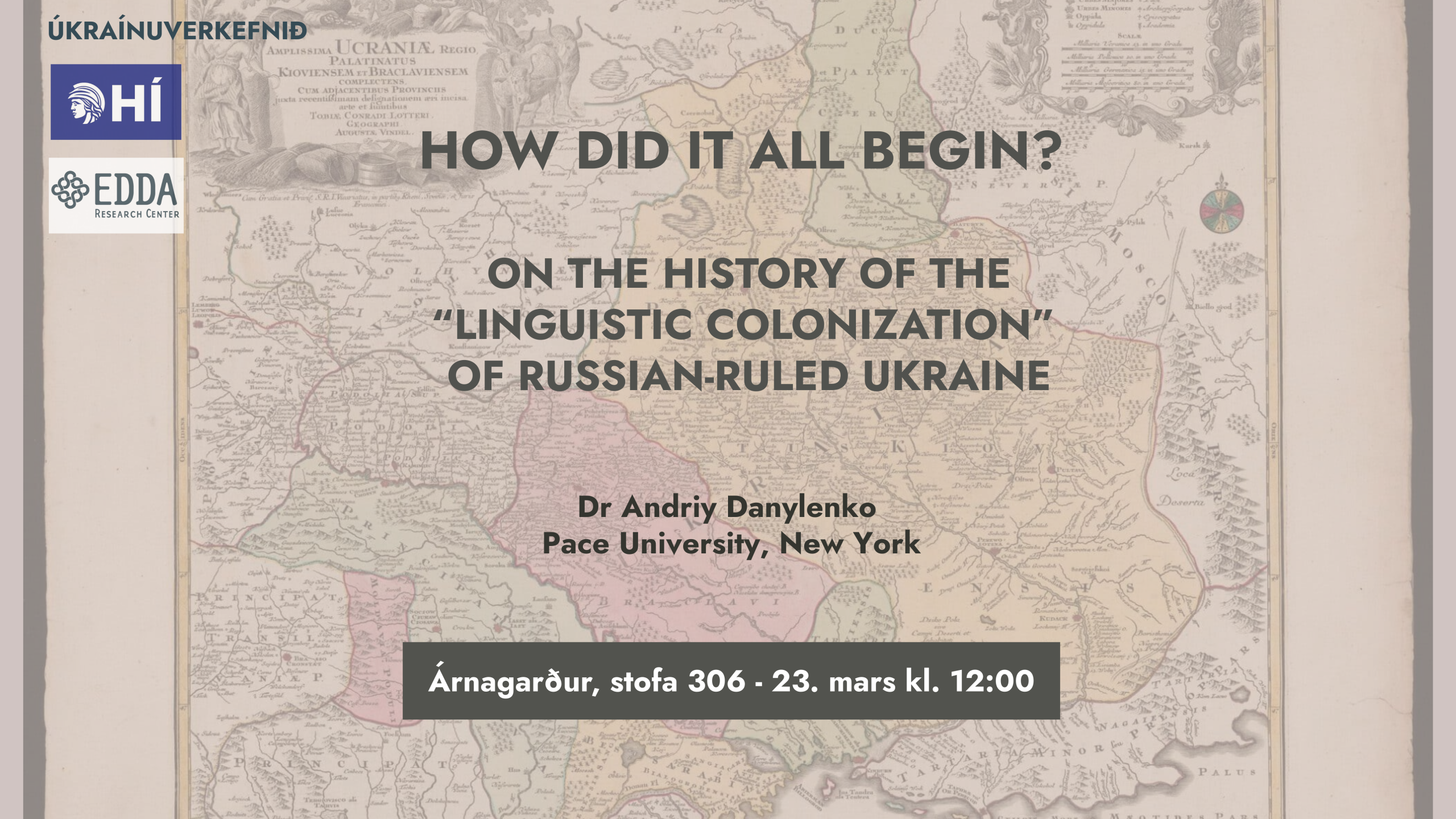 How Did It All Begin? On the History of the “Linguistic Colonization” of Russian-Ruled Ukraine